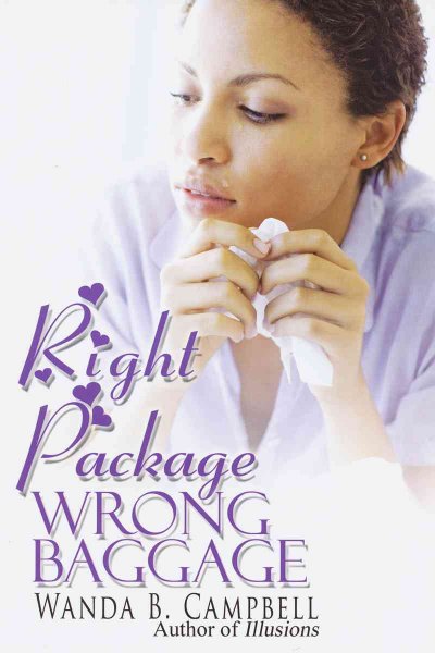 Right package, wrong baggage / Wanda B. Campbell.