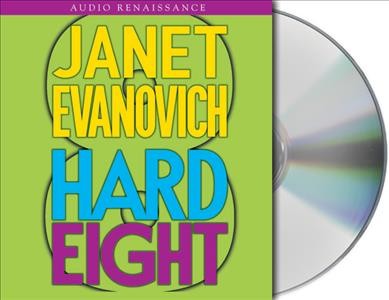 Hard eight [sound recording (CD)] / written by Janet Evanovich ; read by Lorelei King.