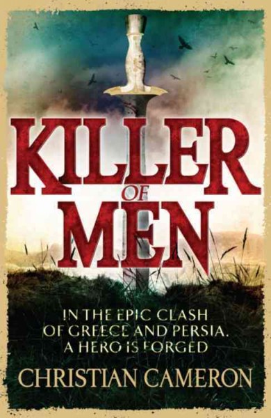 Killer of men / Christian Cameron.