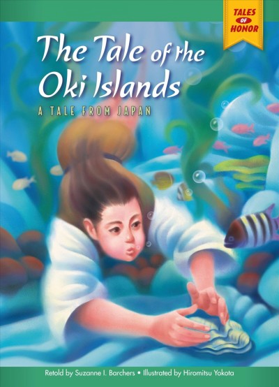 The tale of the Oki Islands : a tale from Japan / retold by Suzanne I. Barchers ; illustrated by Hiromitsu Yokota. 