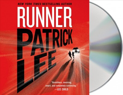 Runner [sound recording] / written by Patrick Lee ; read by Raul Esparza.