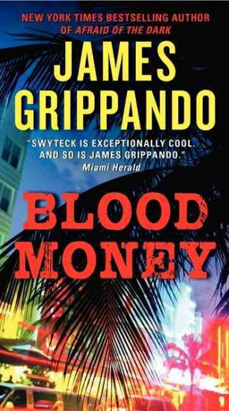 Blood money / by James Grippando.