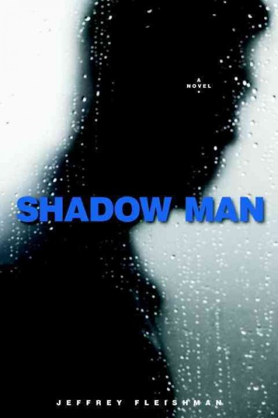 Shadow man [electronic resource] / by Jeffrey Fleishman.