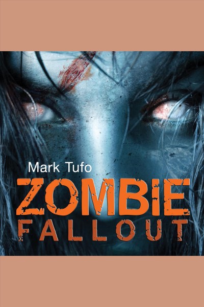 Zombie fallout [electronic resource] / Mark Tufo.