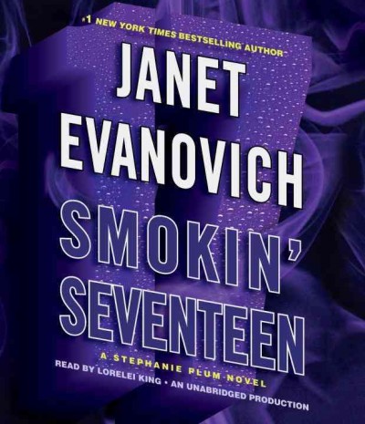 Smokin' seventeen [audio]  [sound recording] : Audio Bk. 17 Stephanie Plum / Janet Evanovich.