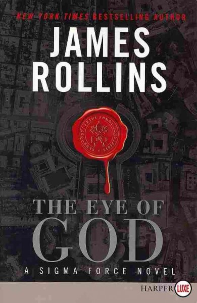 The eye of God [large] [large print] : Bk. 09 Sigma Force / James Rollins.