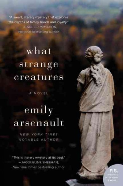 What strange creatures / Emily Arsenault.