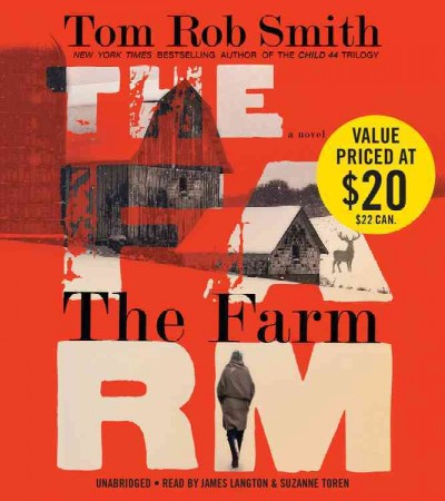The farm [sound recording] : a novel / Tom Rob Smith.
