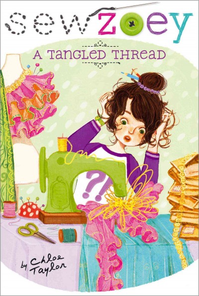 A tangled thread / written by Chloe Taylor ; illustrated by Nancy Zhang.