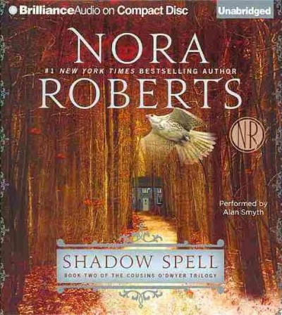 Shadow spell [sound recording/CD] / Nora Roberts.