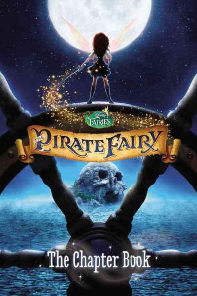 Pirate fairy : the chapter book / adapted by Stacia Deutsch.