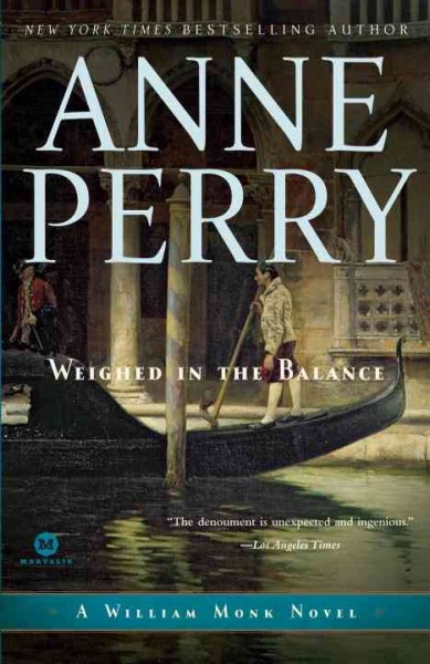 Weighed in the balance [electronic resource] / Anne Perry.