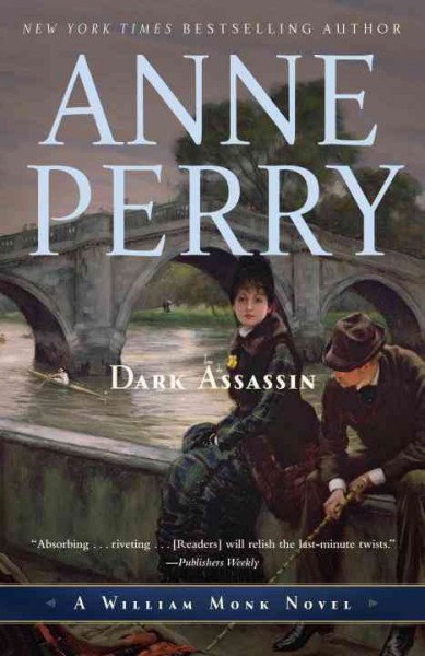 Dark assassin [electronic resource] : a novel / Anne Perry.