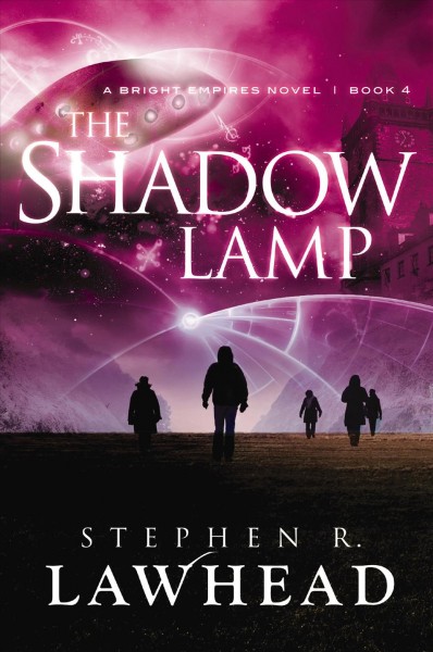 The shadow lamp [electronic resource] / Stephen R. Lawhead.