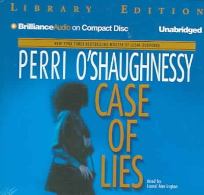 Case of lies  [compact disc] /  Perri O'Shaughnessy ; read by Laural Merlington.