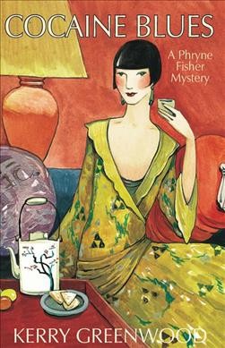 Cocaine blues : a Phryne Fisher mystery / Kerry Greenwood.