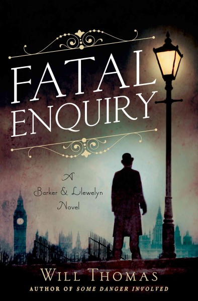 Fatal enquiry / Will Thomas.