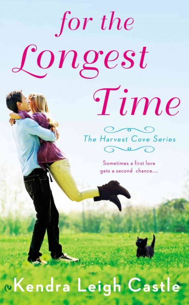 For the longest time / Kendra Leigh Castle.