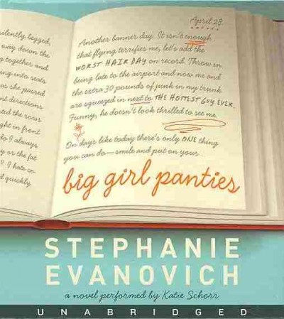 Big girl panties [sound recording] / Stephanie Evanovich.