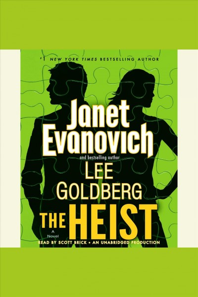 The heist [electronic resource] : a novel / Janet Evanovich and Lee Goldberg.