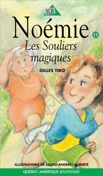 Les souliers magiques [electronic resource] / Gilles Tibo ; illustratrions, Louise-Andrée Laliberté.