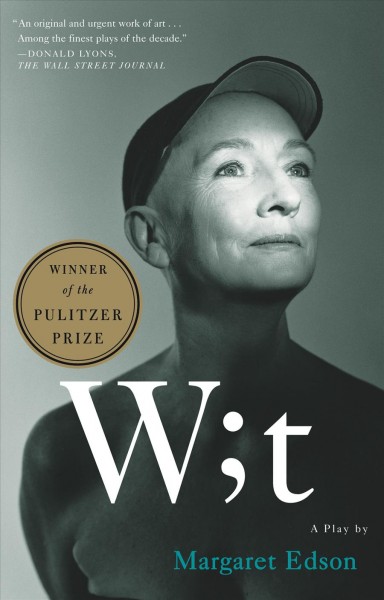 Wit : A play / by Margaret Edson.