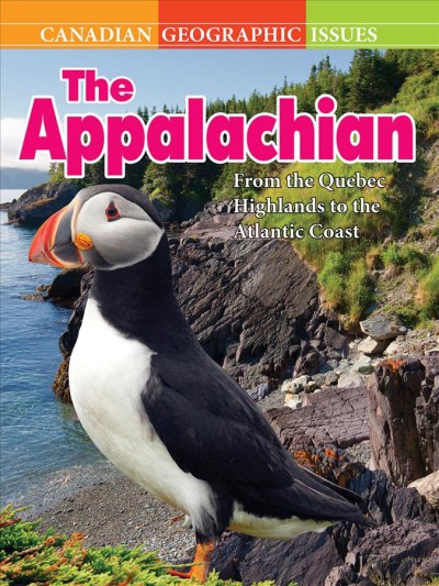 The Appalachian : from the Quebec Highlands to the Atlantic Coast