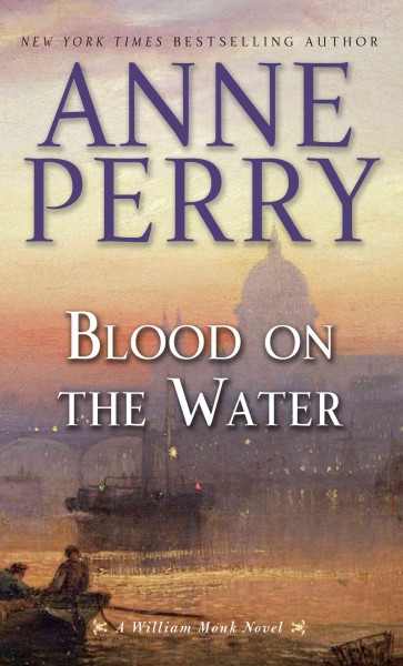 Blood on the water [large print] / Anne Perry.