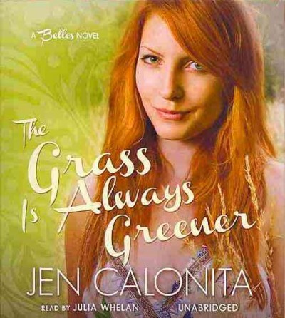 The grass is always greener [sound recording] / by Jen Calonita.