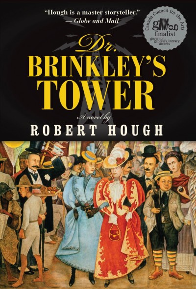 Dr. Brinkley's tower [electronic resource] / Robert Hough.