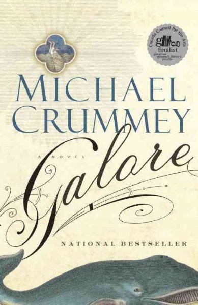 Galore [electronic resource] : a novel / Michael Crummey.