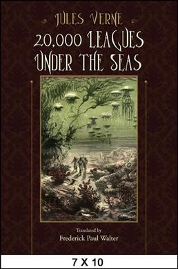 20,000 leagues under the seas [electronic resource] : a world tour underwater / Jules Verne ; translated by Frederick Paul Walter.