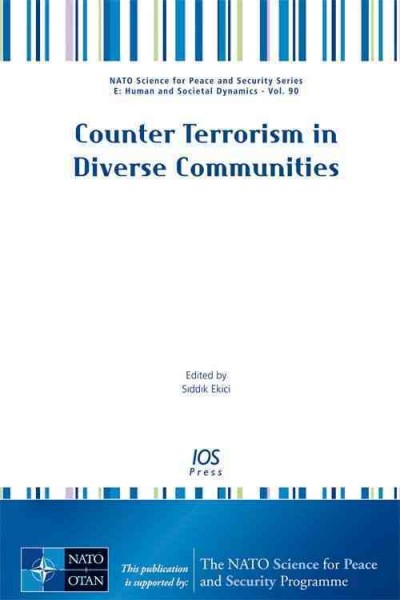 Counter terrorism in diverse communities [electronic resource] / edited by Siddik Ekici.