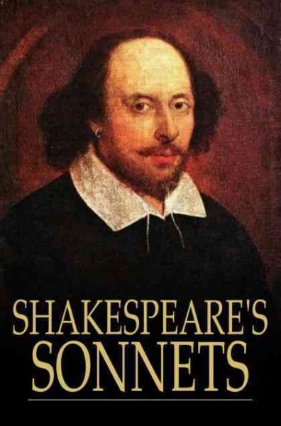 Shakespeare's sonnets [electronic resource] / William Shakespeare.