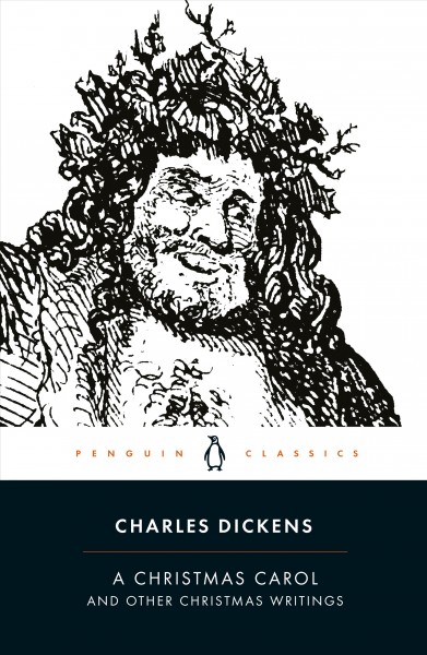 A Christmas carol and other Christmas writings / Charles Dickens ; with introduction and notes by Michael Slater.