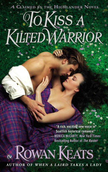 To kiss a kilted warrior / Rowan Keats