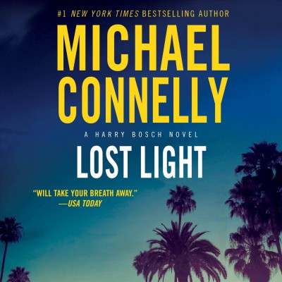 Lost light  [soundrecording] / Michael Connelly.