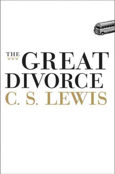 The great divorce : a dream / C. S. Lewis.