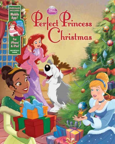 Perfect princess Christmas / written by Lisa Ann Marsoli ; illustrated by the Disney Storybook Art Team.