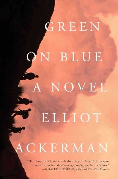 Green on blue : a novel / Elliot Ackerman.