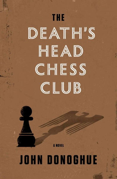 The Death's Head chess club / John Donoghue.
