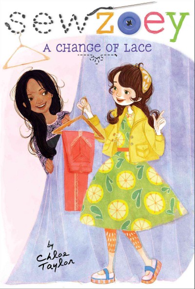 A change of lace / written by Chloe Taylor ; illustrated by Nancy Zhang.