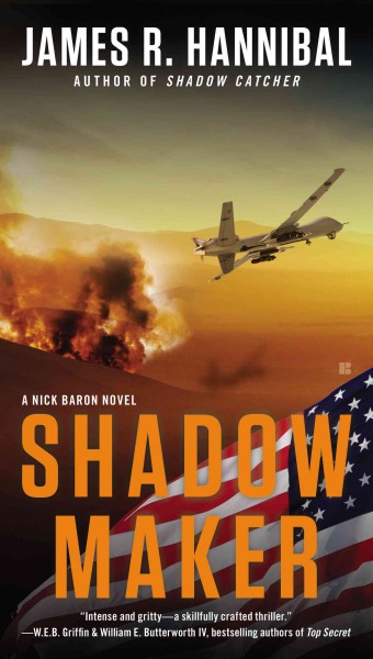 Shadow maker : a Nick Baron novel / James R. Hannibal.