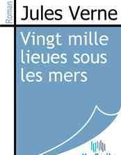 Vingt mille lieues sous les mers / Jules Verne.
