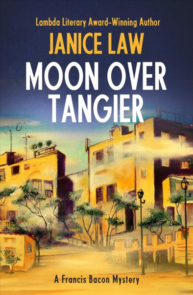Moon over Tangier / Janice Law.