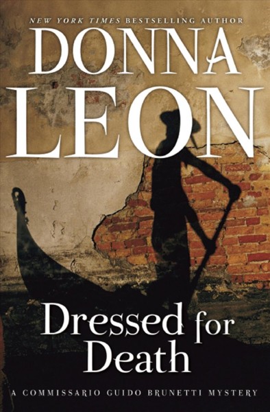 Dressed for death [electronic resource] / Donna Leon.