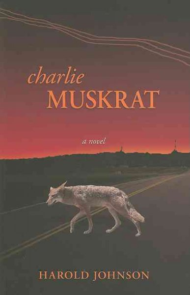 Charlie Muskrat / Harold Johnson.