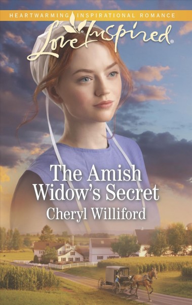 The Amish widow's secret / Cheryl Williford.