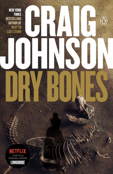 Dry bones : a Walt Longmire mystery / Craig Johnson.