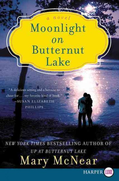 Moonlight on Butternut Lake / Mary McNear.